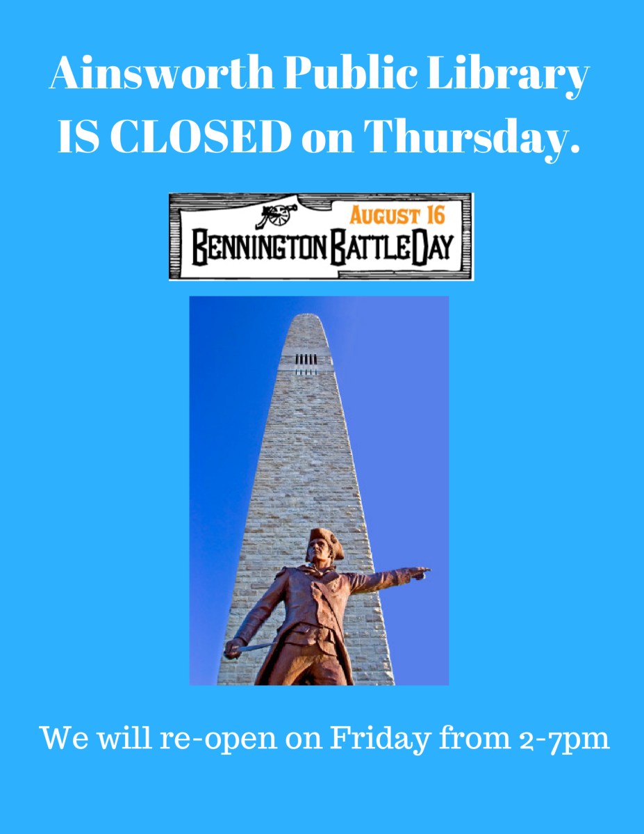 Ainsworth public Library CLOSED Thursday, August 16,2018